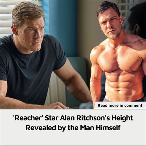 reacher alan ritchson height|‘Reacher’ Star Alan Ritchson’s Height Revealed by the Man Himself